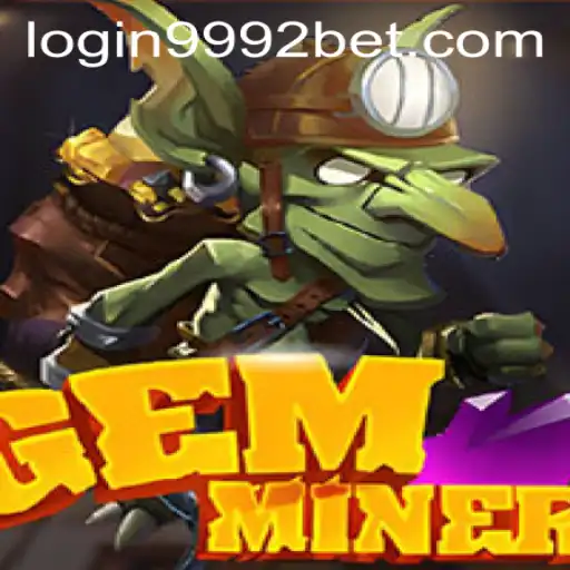 Discover the Intriguing World of GemMiner and 9992bet PH Login